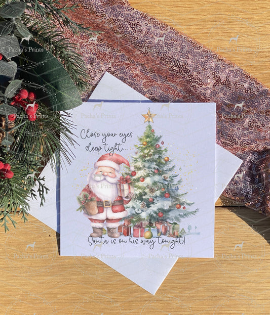 Christmas card- Santa is on his way tonight